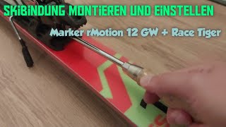 Skibindung Marker rMotion 2 auf Völkl Race Tiger montieren  einstellen ZWert Länge Schuhgröße [upl. by Hendrik]