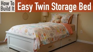 How to build an Easy Twin Bed with Storage [upl. by Mukund]