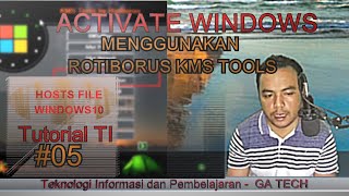 Menghilangkan Tulisan Activate Windows  Sistem Operasi Windows 10  Ratiborus KMS Tools TI05 [upl. by Meerek779]