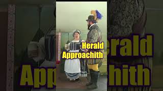 Herald Approachith renfaire heralds [upl. by Kcod]