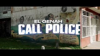 EL GÉNAH  CALL POLICE  Official Vidéo [upl. by Lubeck319]