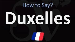 How to Pronounce Duxelles CORRECTLY [upl. by Odracer423]