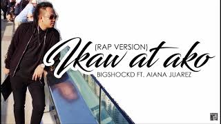 Ikaw at Ako Rap Version [upl. by Alisia801]