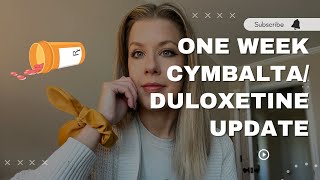 One Week Cymbalta Duloxetine Update for Anxiety [upl. by Camroc]