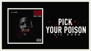 Lil Durk  Pick Your Poison Official Audio [upl. by Thaddus340]