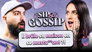 Il brûle sa maison en se mastuant   SIP amp GOSSIP 10 ft Thomas Deseur [upl. by Lindon]