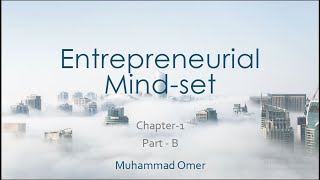 Class2  Entrepreneurial MindSet  Chapter1  PartB [upl. by Arol]