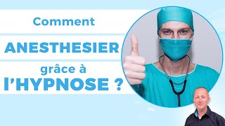 Comment anesthésier grâce à lhypnose Anesthésie et hypnose [upl. by Ettenad619]