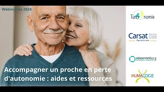 Accompagner un proche en perte dautonomie  les aides et ressources Extraits du webinaire [upl. by Whitehouse]