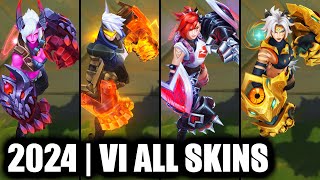 ALL VI SKINS SPOTLIGHT 2024  League of Legends [upl. by Kimberly411]