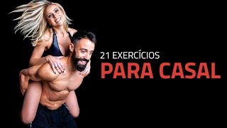 21 Exercícios Para Casal  Fiquem em Forma Juntos  Sérgio Bertoluci  X21 [upl. by Kunkle933]