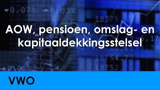 AOW pensioen omslagstelsel kapitaaldekkingsstelsel  Economie voor vwo  Levensloop [upl. by Ajam]