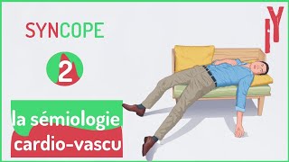 EPISODE2 sémiologie cardiovasculaire syncope [upl. by Damarra873]