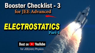 Electrostatics Part1 for JEE Advanced  Booster Checklist 3 [upl. by Foushee647]