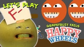 Annoying Orange  Lets Play Grapefruit Fails at Happy Wheels [upl. by Saeger]