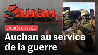 Comment Auchan contribue à la guerre de la Russie en Ukraine ENQUÊTE [upl. by Ariday]