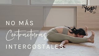 CÓMO ALIVIAR Y PREVENIR LAS CONTRACTURAS INTERCOSTALES EN TU PRÁCTICA DE YOGA [upl. by Sheedy]