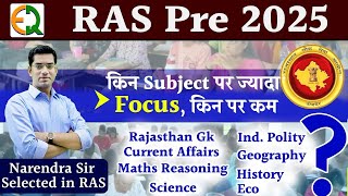 RAS Pre 2023  किन Subject पर ज्यादा Focus किन पर कम   Narendra Sir Selected in RAS🔥🔥 [upl. by Ocirled964]