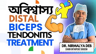 Best ORTHOPEDIC DOCTOR in KolkataDistal Biceps Tendonitis TreatmentTop Orthopedist Dr Nirmalya Deb [upl. by Olegnaid]