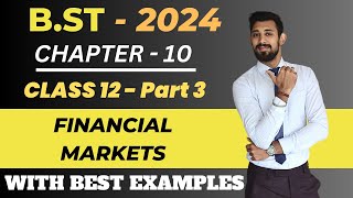 Financial Markets  Part 3  Class 12  Chapter 10  Business Studies [upl. by Hadlee]