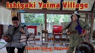 🎵Ishigaki Yaima Village Okinawa  27 Sep 2023  4K🎵 [upl. by Dallas]