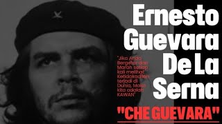 TOKOH REVOLUSIONER DUNIA quotCHE GUEVARA 1928  1967quot [upl. by Nicolina]