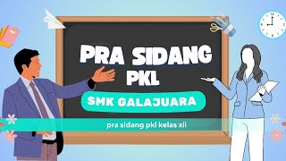 PRA SIDANG SMK GALAJUARA [upl. by Evetta]