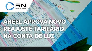 Aneel aprova novo reajuste nos valores das bandeiras tarifárias [upl. by Farant]