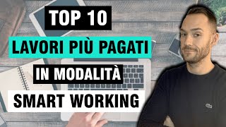 TOP 10 Lavori più pagati in Smart Working  Lavori più redditizi da remoto 👨🏻‍💻👩🏼‍💻 [upl. by Tabina]