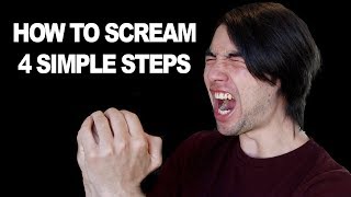 How To Scream 4 Simple Steps for Complete Beginners [upl. by Rhu]