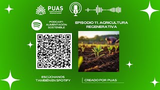 Episodio 11 Agricultura Regenerativa [upl. by Llehsyt]