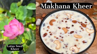 Phool Makhana Kheer  Lotus Seed Payasam  Dasara Special Sweet  Powerchef Pranav [upl. by Adnala]