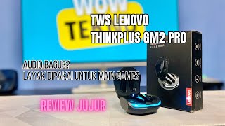 Review Jujur TWS Gaming Lenovo Thinkplus GM2 Pro Original [upl. by Ereynihc]