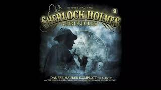 Sherlock Holmes Chronicles Folge 09 quotDas FreimaurerKomplottquot Komplettes Hörspiel [upl. by Nelyahs952]