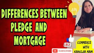 Difference between pledge and Mortgage Business law class bcom  NTA NET [upl. by Elyc]