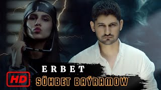 Sohbet Bayramow  Erbet  2024 Official Video Turkmen Klip [upl. by Rdnaskela315]