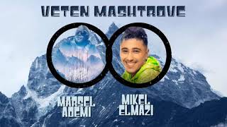 Marsel Ademi ft Mikel Elmazi  Veten mashtrove [upl. by Llenrev336]