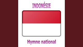 Indonésie  Indonesia Raya  Hymne national indonésien Grande Indonésie [upl. by Newel]