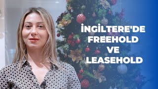 Freehold ve Leasehold Mülkiyet Ayırımı  İngiltere’de Gayrimenkul Alım Süreci  Lex Home [upl. by Armington]