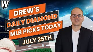 MLB Picks Today Drew’s Daily Diamond  MLB Predictions and Baseball Odds for Thursday July 25 [upl. by Noirda728]