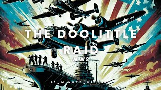 WW2 The Doolittle Raid [upl. by Genesia224]