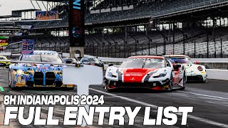 INDIANAPOLIS 2024 The 8H GT WORLD CHALLENGE AMERICA ENTRY LIST You Need to See [upl. by Ahsart]