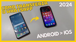 ATUALIZADO 2024 Como transferir o WhatsApp do android para o iPhone [upl. by Teagan]