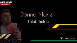 Donna Marie Think twice legendado e traduzido [upl. by Lenaj]