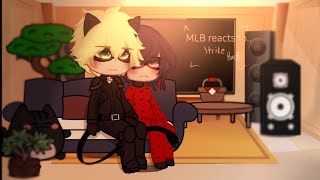 Past Ladynoir reacts to MLB [upl. by Nelak]