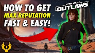 How to Get EXCELLENT Reputation in Star Wars Outlaws [upl. by Ediva]