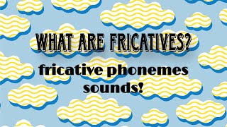 what are fricatives fricative phonemes and its sound english literature linguistics [upl. by Ellersick347]