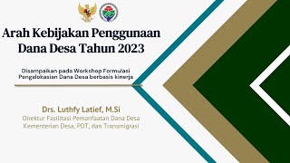 Arah Kebijakan Penggunaan Dana Desa Tahun 2023  Isu Strategis Prioritas Penggunaan DD Tahun 2023 [upl. by Cob98]