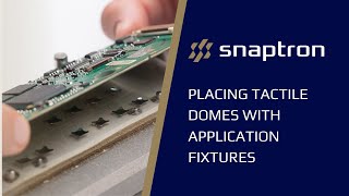 How to Place Metal Dome Switches with Application Fixtures  Snaptron [upl. by Marguerie]