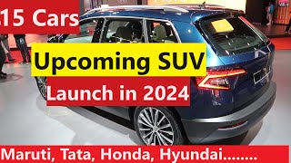 UPCOMING SUV CAR LAUNCHES IN 2024 TOP 15 SUV LAUNCHES [upl. by Ahseyt]